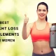 Best 5 Weight Loss Supplements for Women.