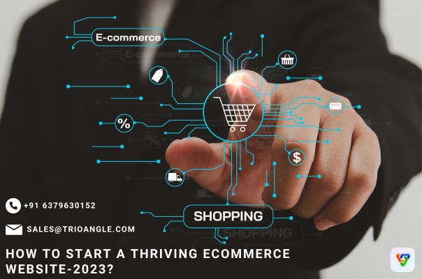 How To Start A Thriving eCommerce Website-2023?