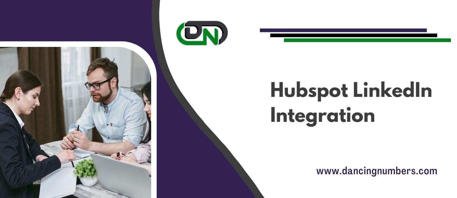 Hubspot Linkedin Sales Navigator Integration: Maximizing Sales Efficiency