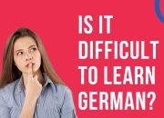 Is it difficult to learn German?