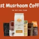 Best Mushroom Coffee: Tested And Reviewed 