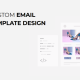 Custom Email Templates: Key Benefits Explained