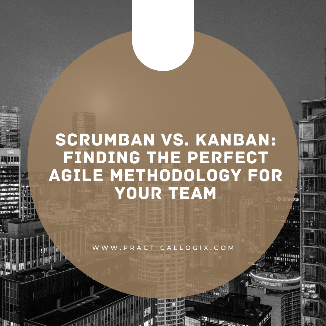 Scrumban vs. Kanban: Finding the Perfect Agile Methodology for Your Team