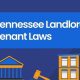 What Landlords Need to Know About the Law in Tennessee
