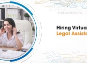 How Virtual Legal Assistant Services Can Enhance Your Law Firm’s Efficiency?