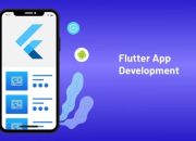 Expert Tips for Evaluating Flutter App Development Companies