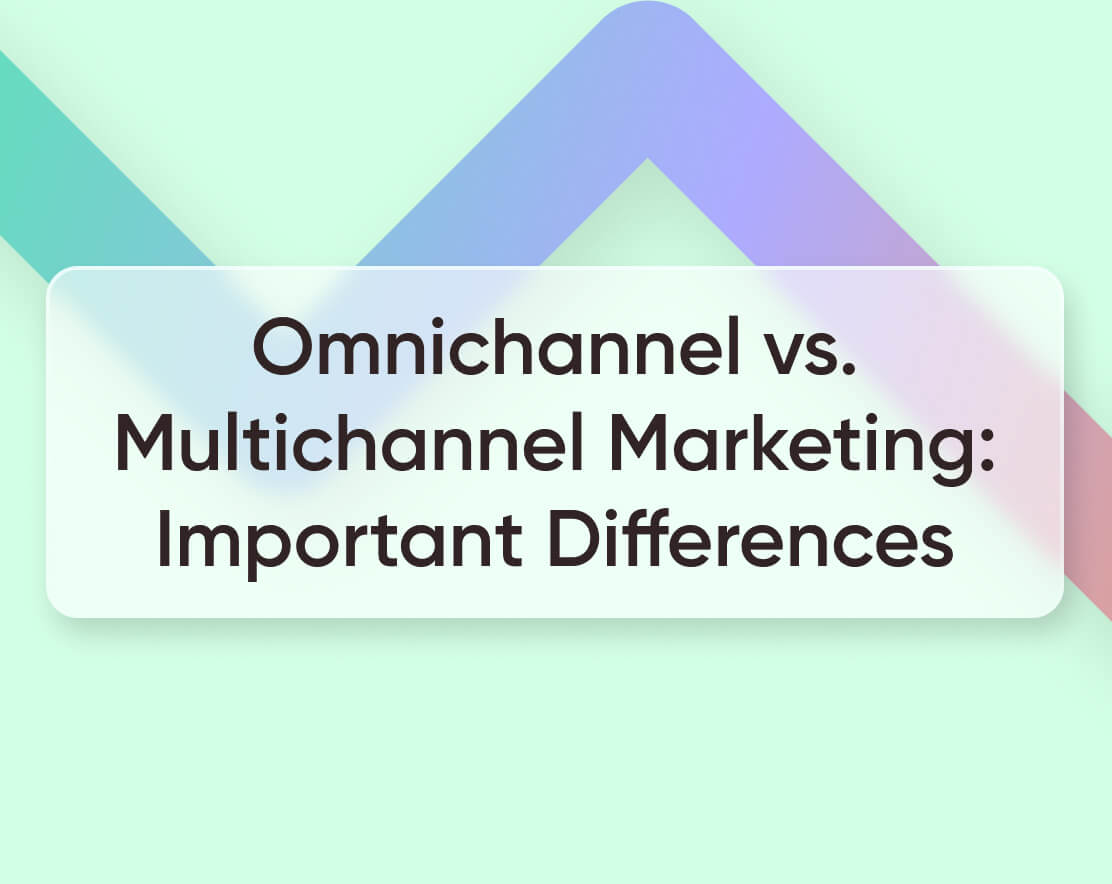 Multichannel Vs Omnichannel Marketing: Understanding The Key ...