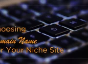 Choosing Domain Names for Niche Markets: Strategies for Targeted Audiences