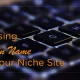 Choosing Domain Names for Niche Markets: Strategies for Targeted Audiences