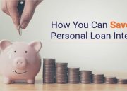 Strategies to Lower Your Personal Loan Interest Rates