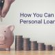 Strategies to Lower Your Personal Loan Interest Rates