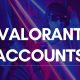 Move Up Rankings Fast with Valorant Accounts- Your Gaming Advantage: