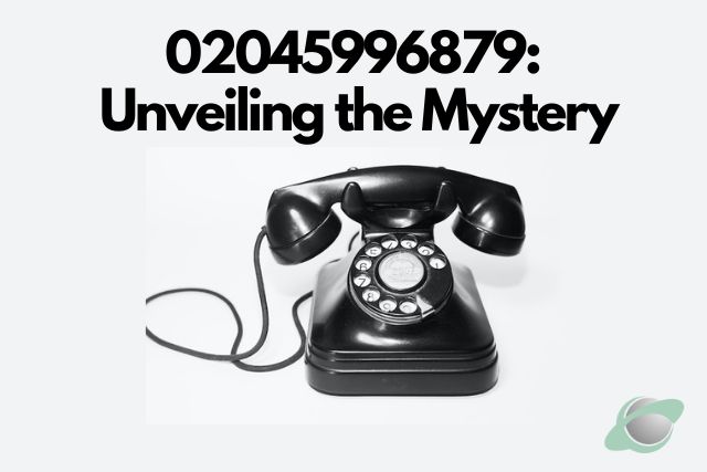 02045996879: Unveiling the Mystery | Sourcelearns