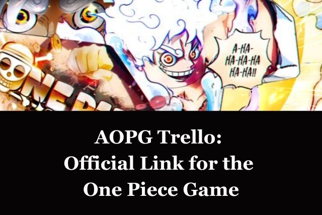 AOPG Trello: Official Link for the One Piece Game