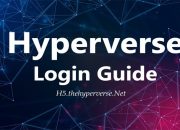 Hyperverse Login : Guide to H5.thehyperverse.net Portal