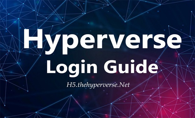 Hyperverse Login : Guide to H5.thehyperverse.net Portal