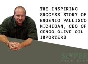 The Inspiring Success Story of Eugenio Pallisco Michigan, CEO of Genco Olive Oil Importers