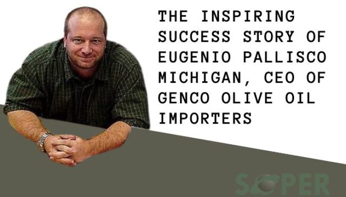 The Inspiring Success Story of Eugenio Pallisco Michigan, CEO of Genco Olive Oil Importers