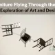 Furniture Flying Through the Air: An Exploration of Art and Design