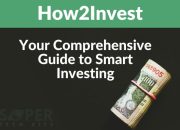 How2Invest: Your Comprehensive Guide to Smart Investing