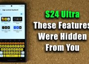 Hidden Samsung Galaxy S24 Ultra Features Revealed (Video)