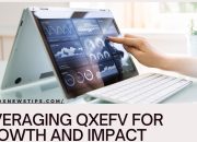 Leveraging qxefv for Growth and Impact