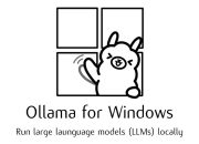 Ollama for Windows now available to run LLM’s locally