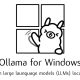 Ollama for Windows now available to run LLM’s locally