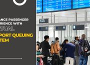 Improve Passenger Experience: Virtual Airport Queuing System