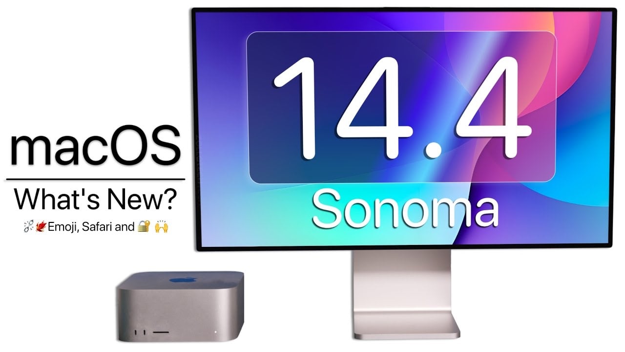 What’s new in macOS Sonoma 14.4 (Video)